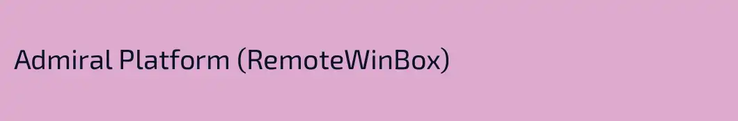 Admiral Platform (RemoteWinBox)